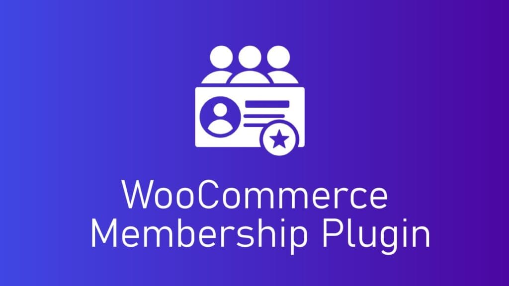 WooCommerce Memberships